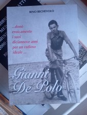 Libro Gianni de Polo Vittorio Veneto Ciclismo Rino Bechevolo