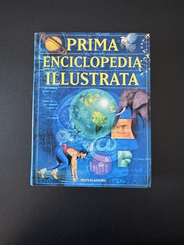Prima enciclopedia illustrata - prima,