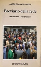 BREVIARIO DELLA FEDE - ANTON GRABNER-HAIDER - PAOLINE