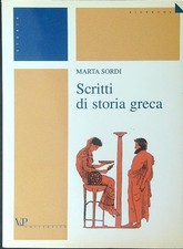 SCRITTI DI STORIA GRECA SORDI MARTA VITA E PENSIERO 2002  BROSSURA CON ALETTE