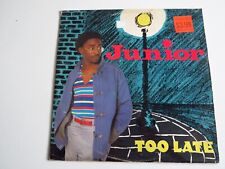 Junior – Too Late - Etichetta: Mercury, 1982 Vinile 12"