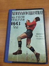 RARISSIMO !!! ALMANACCO ILLUSTRATO DEL CALCIO 1943 - EDIZ. IL CALCIO ILLUSTRATO