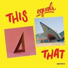 This Equals That by Fulford, Jason; Shopsin, Tamara