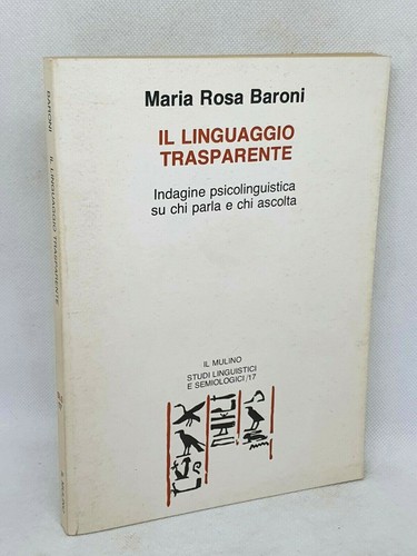 Linguaggio trasparente - il,