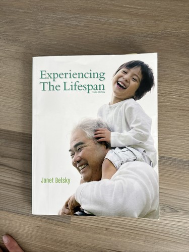Experiencing the lifespan - experiencing,