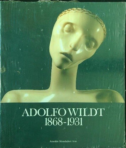 Adolfo wildt 1868 - adolfo, aa.vv