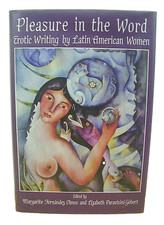 Pleasure in the Word Erotic Writings by Latin American Women 1993 HB/DJ *Signed*