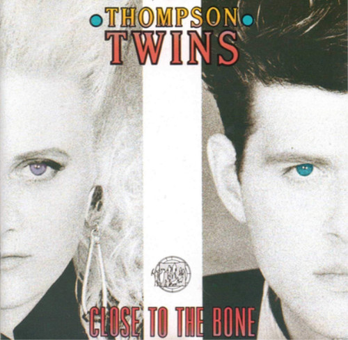 Thompson twins close the - close, to