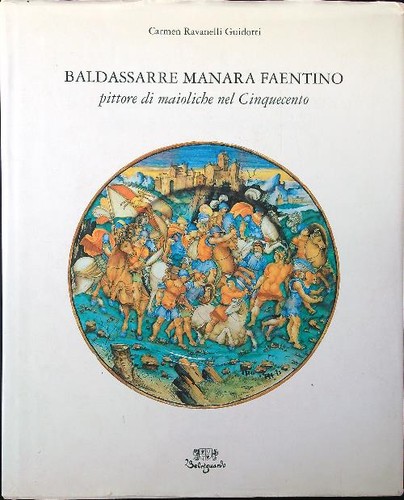 Baldassarre manara faentino - baldassarre,