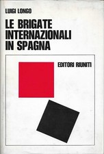LUIGI LONGO - Le brigate