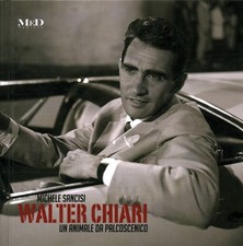 Walter Chiari. Un animale da