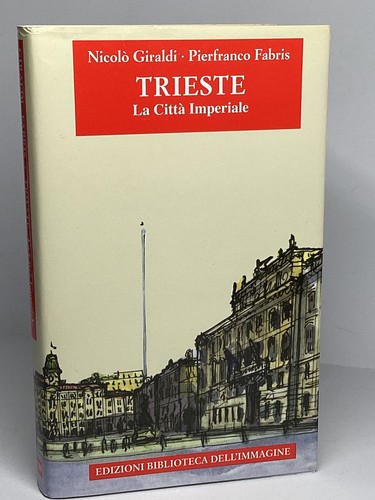 Trieste città imperiale - la,