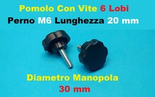 Pomello Volantino Manopola Pomolo Maschio con perno vite M6 20mm 6 Lobi