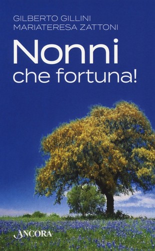 Nonni che fortuna gilberto - nonni,,