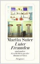 Unter Freunden: Und andere