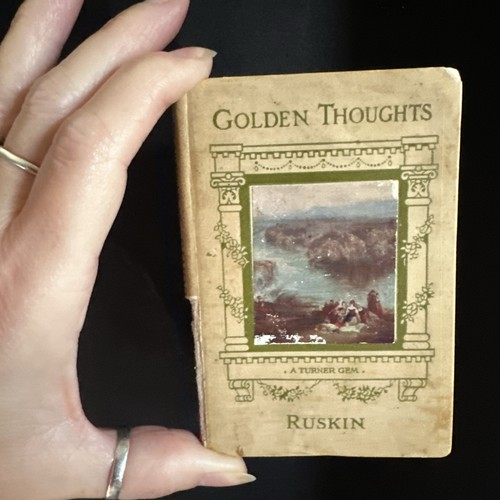 Golden thoughts ruskin - thoughts,,