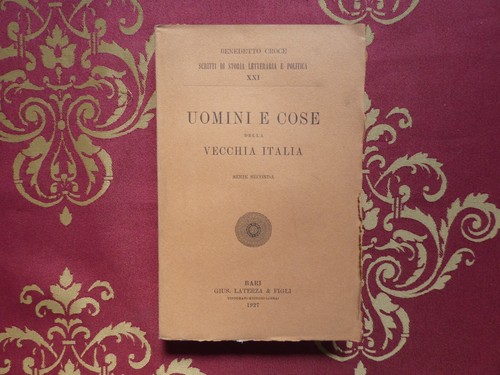 Benedetto croce uomini cose - benedetto,