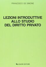 F. DE SIMONE LEZIONI INTRODUTTIVE ALLO STUDIO DEL DIRITTO PRIVATO LIGUORI 2001
