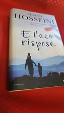LIBRO - Khaled Hosseini: e l'eco rispose. 2013 . Romanzo . C6