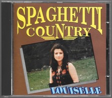 CD Louiselle – Spaghetti Country  	Alpharecord – CD AR.3195   1992