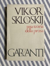 Viktor Sklovskij - UNA TEORIA DELLA PROSA - Garzanti 1974