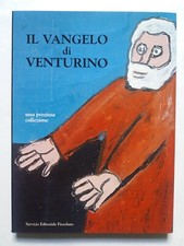 VENTURINO VENTURI Il Vangelo di Venturino, dipinti - Presentazione di Mario Luzi