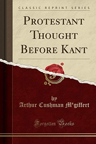 Protestant thought before kant - protestant,