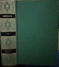 OPERE SCELTE DI CARDUCCI vol. 1 POESIE classici italiani UTET 