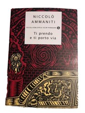 Niccolò Ammaniti, Ti Prendo E Ti Porto Via Mondadori 2000 A 2157