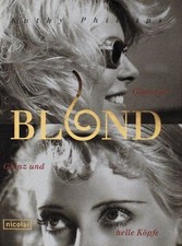 Blond - Glamour, Glanz und