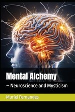 Mental Alchemy - Neuroscience