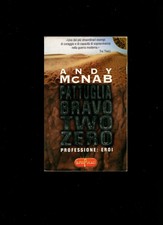 Libro pattuglia bravo two zero professione: eroi andy McNab 1999 superpocket