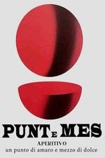 Poster Manifesto Locandina Pubblicitaria Aperitivo Punt e Mes Stampa 50x70 Cm.