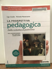 La prospettiva Pedagogica - dalla scolastica al positivismo - Paravia