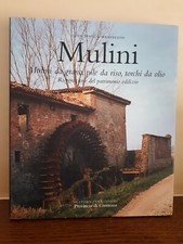 Mulini. Mulini da grano, pile da riso, torchi da olio