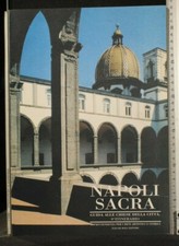 NAPOLI SACRA. GUIDA ALLE CHIESE DELLA CITTA'. 9° ITINERARIO. AA.VV. De Rosa.