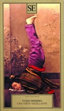 Yukio Mishima, Una virtù