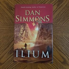 Ilium by Dan Simmons 1st