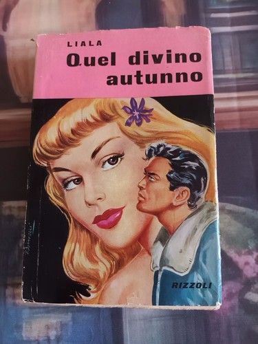 Quel divino autunno liala - quel,