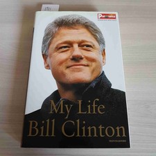 MY LIFE - BILL CLINTON -