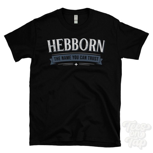 Shirt hebborn the name you - hebborn,
