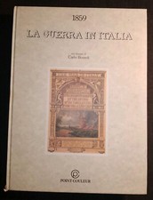LA GUERRA IN ITALIA 1859 Nei Disegni Di Carlo Bossoli RISTAMPA ANASTATICA 1990