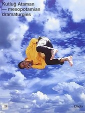 Kutlug Ataman. Mesopotamian