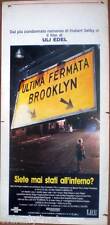 locandina 1989 Siete mai stati all'inferno?Brooklyn-Uli Edel-J.Jason Leigh-Lang