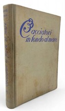 Hans Hass - Tre cacciatori sul fondo del mare - 1950