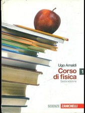 CORSO DI FISICA 1 SCOLASTICA USATA  UGO AMALDI ZANICHELLI 2009