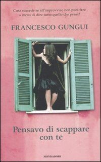 Pensavo scappare con - scappare, von