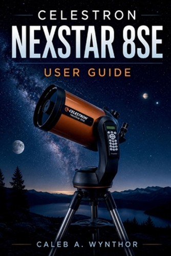 Celestron nexstar 8se - 8se, user