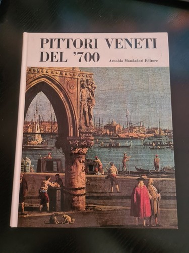 Pittori veneti del 700 - veneti, '700
