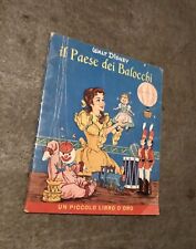 Libro Bambini Vintage W. Disney IL PAESE DEI BALOCCHI - 1962 1'ed. Mondadori -